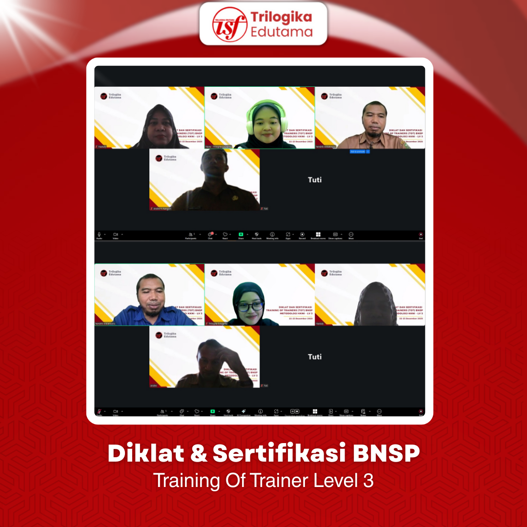 Trilogika Edutama Selenggarakan “Diklat & Sertifikasi BNSP TOT 3 Skema Junior Instruktur” bersama Master Trainer BNSP Bapak Ir. Hendrik Widiat Woro,S.T.